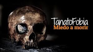 El Temor a la Muerte y sus Consecuencias El Temor a la Muerte y sus Consecuencias