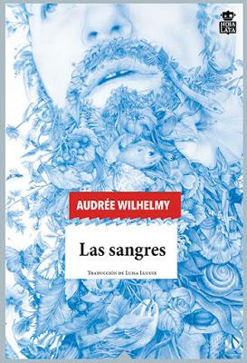 Las sangres - Audrée Wilhelmy