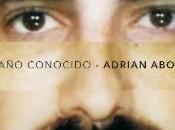 Adrián Abonizio Extraño Conocido (2006)