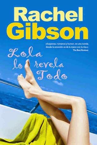 Lola lo revela todo, Rachel Gibson