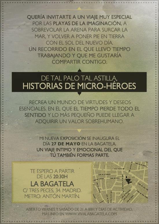 De tal palo tal astilla, historias de micro-héroes. Exposición de Nacho Gallego