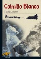 Colmillo Blanco, de Jack London - Plumas de ayer