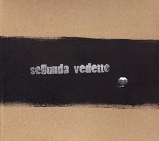 SEGUNDA VEDETTE / SEGUNDA VEDETTE