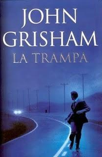 Crítica: LA TRAMPA de John Grisham