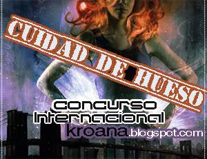 Kroana: Concurso Internacional: Ciudad de Hueso de Cassandra Clare!