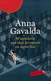 Quisiera que alguien me esperara en algún lugar - Anna Gavalda