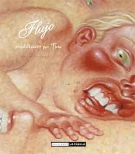 Ediciones La Cúpula publica Flujo, de Dave Cooper