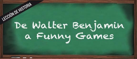 leccion-de-historia-de-walter-benjamin-a-funny-games