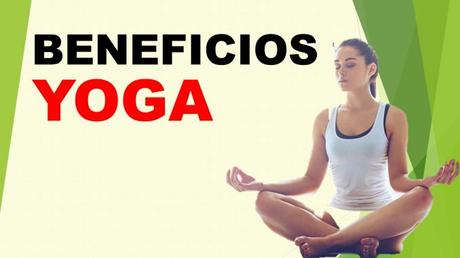 Descubre los Beneficios del Yoga