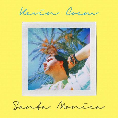 Kevin Coem presenta su nuevo single, ‘Santa Mónica’ Santa Monica