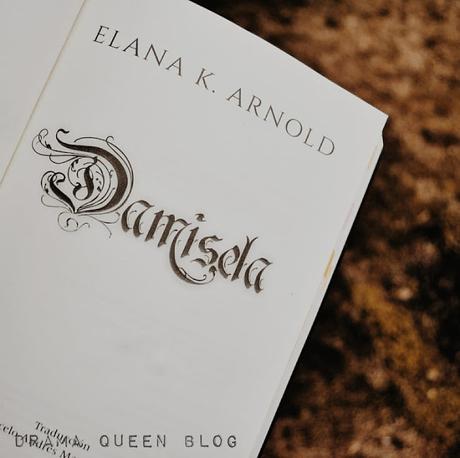 Reseña | Damisela - Elana K. Arnold