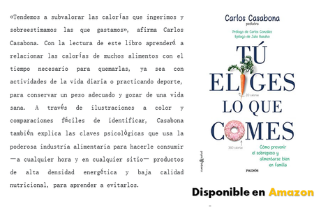 Tú eliges lo que comes - Carlos Casabona