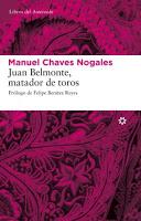 Juan Belmonte, Matador de toros. Manuel Chaves Nogales