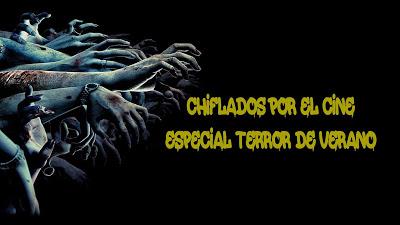 Podcast Chiflados por el cine: Especial películas de terror para el verano.