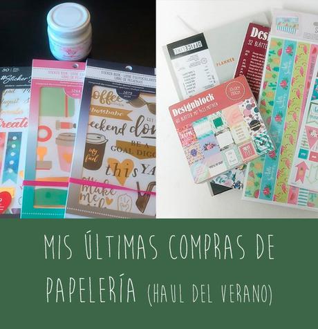 Mis últimas compras de papelería (haul del verano) Mis últimas compras de papelería (haul del verano)