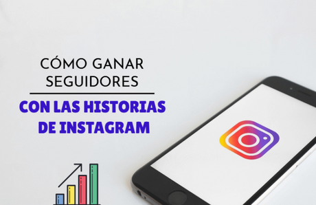 Historias de Instagram: 6 recomendaciones para ganar seguidores