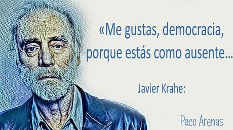 «Me gustas, democracia, porque estás como ausente…» «Me gustas, democracia, porque estás como ausente…»