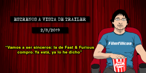 Estrenos a vista de trailer (2/8/2019) Estrenos de cine (2/8/2019)