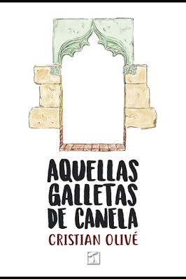 OPINIÓN DE AQUELLAS GALLETAS DE CANELA DE CRISTIAN OLIVÉ