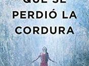 perdió cordura» Javier Castillo