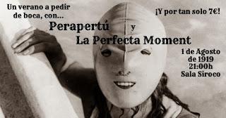 Concierto de Perapertú y La perfecta moment en Siroco