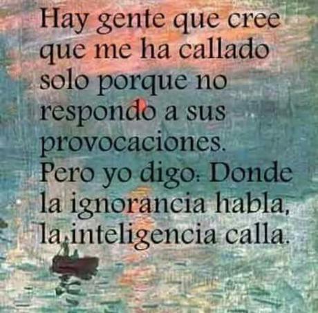 Frente a la Ignorancia hay que Callar