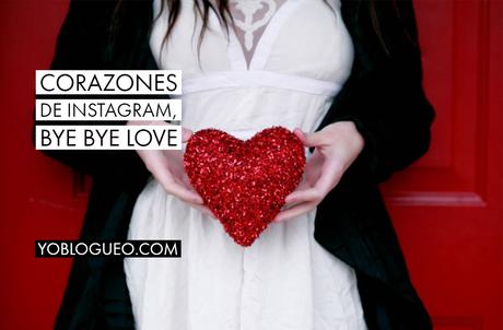 Corazones de instagram, bye bye love