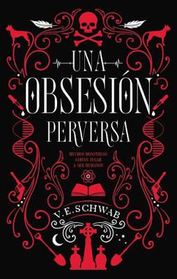 Reseña: Una obsesión perversa de V. E. Schwab