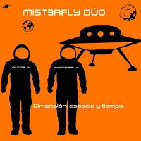 Misth3rfly Dúo estrena Dimensión, Espacio y Tiempo