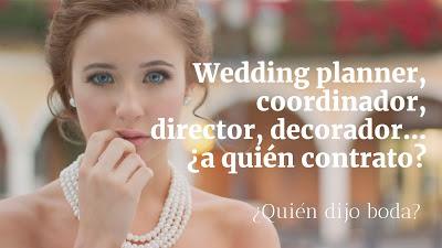 Wedding planner, coordinador, director, decorador... ¿a quién contrato?