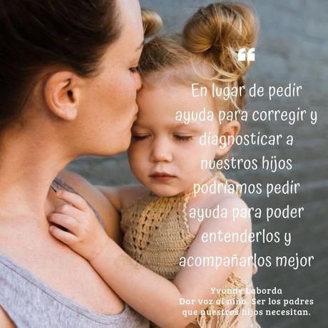 Dar voz al niño. Ser los padres que nuestros hijos necesitan Dar voz al niño