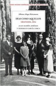 “Días como aquellos. Granada, 1924”, de Alfonso Alegre Heitzmann