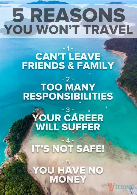Reasons-you-wont-travel ▷ Comente sobre 5 razones más importantes por las que no viajará ¿Por qué la gente no viaja a menudo? - Bahía de viajes
