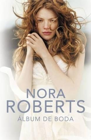 Album de boda de Nora Roberts