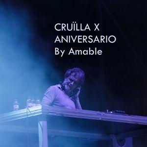 [Dj Session] Cruïlla X Aniversario by Amable