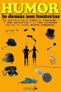 Humor, lo demás son tonterías Humor, lo demás son tonterías