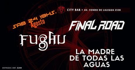 Fughu - Final Road - La Madre De Todas Las Aguas: 24 de Agosto en Martínez