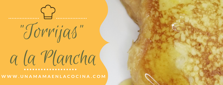 Torrijas a la plancha Una mamá en la cocina receta sana saludable miel