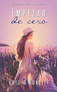 (Reseña) Empezar de Cero by Kris O'Coneill