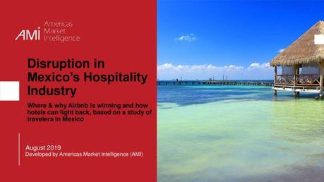 Nuevo estudio revela por qué los viajeros mexicanos prefieren Airbnb a los hoteles