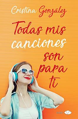 Reseña: Todas mis canciones son para ti de Cristina González