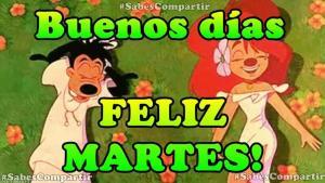 FRASES Y VIDEO MENSAJE buenos días feliz y bendecido martes