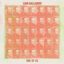 Liam Galllagher estrena One of us