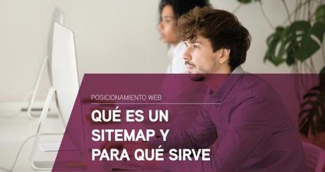 Qué es un sitemap y para qué sirve Qué es un sitemap y para qué sirve