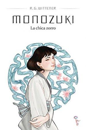 R. G. Wittener: Monozuki, la chica zorro