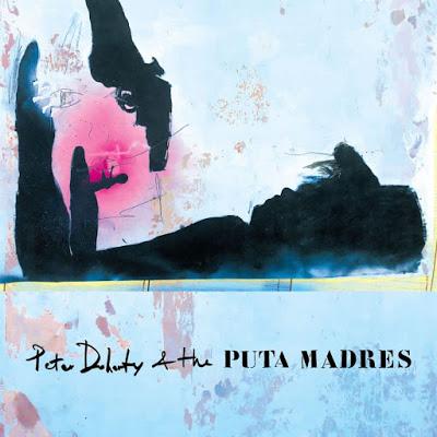 [Disco] Peter Doherty - Peter Doherty & The Puta Madres (2019)