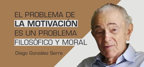 Diego González Serra, 29 reflexiones sobre la motivación