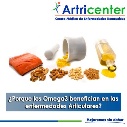 Artricenter: ¿Porque los Omega3 benefician en las enfermedades Articulares?