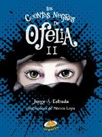 Reseña|| Los cuentos negros de Ofelia III- Jorge A. Estrada