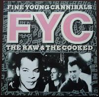 FINE YOUNG CANNIBALS - THE RAW & THE COOKED